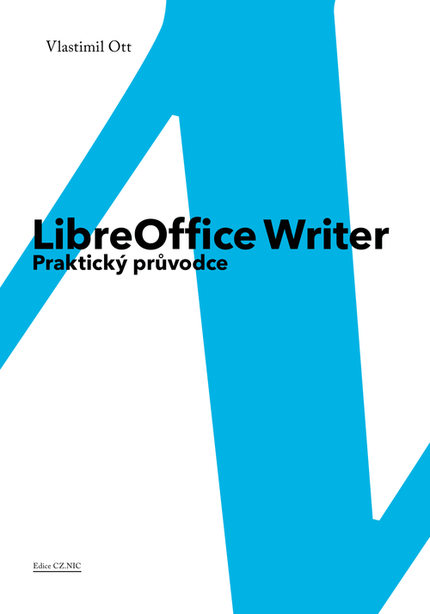 LibreOffice Writer - Praktický průvodce