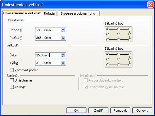 Pomocou ponuky Umiestnenie a veľkosť... určujete presné rozmery objektov