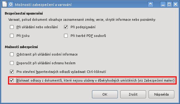 Zablokujte nedůvěryhodný obsah (podle nastavení úrovně zabezpečení maker)
