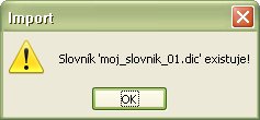 Oznam o tom, že ste sa pokúsili vytvoriť už existujúci slovník