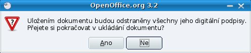 Dialog při pokusu o uložení elektronicky podepsaného dokumentu