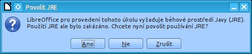 Pokud vypnete Javu a program ji bude vyžadovat, budete na to upozorněni