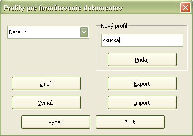 Pracovné okno „Profily pre formátovanie dokumentov“