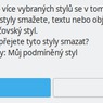 Dialogové okno při odstranění podmíněného stylu