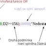 Schéma funkce OR vložené jako argument funkce IF