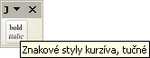 Panel nástrojov „JP Znakové štýly kurzíva, tučné“